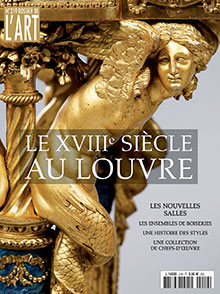 LE XVIIIe SIECLE AU LOUVRE. LES NOUVELLES SALLES