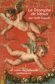 LE TRIOMPHE DE VÉNUS DE NOËL COYPEL, UN CARTON DE TAPISSERIE REDÉCOUVERT