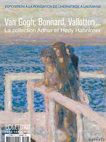 Van Gogh, Bonnard, Vallotton... La collection Arthur et Hedy Hahnloser